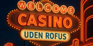 Casino uden ROFUS Oplev Uden Grænser Casino uden ROFUS Oplev Uden Grænser