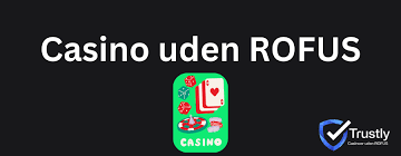 Dansk Casino Uden Om Rofus – Dit Alternativ til Online Spil