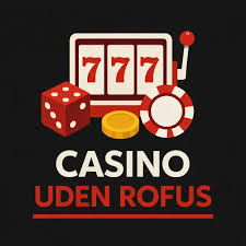Udenlandske Casino uden ROFUS Sider En Guide til Spiloplevelser Udenlandske Casino uden ROFUS Sider En Guide til Spiloplevelser